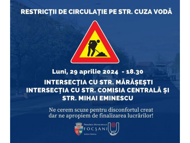 Restricții de circulație pe strada Cuza Vodă Restricții de circulație pe strada Cuza Vodă