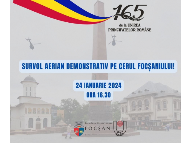 Spectacol aviatic pe cerul Municipiului Focșani în ziua de 24 ianuarie 2024, ora 16.30 organizat de Baza Aeriană 95 Bacău