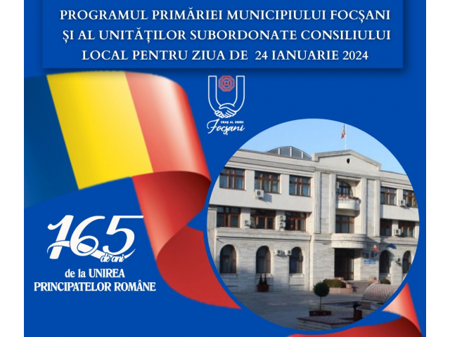 Programul Primăriei Focșani și al unităților subordonate Consiliului Local pentru ziua de  24 ianuarie 2024