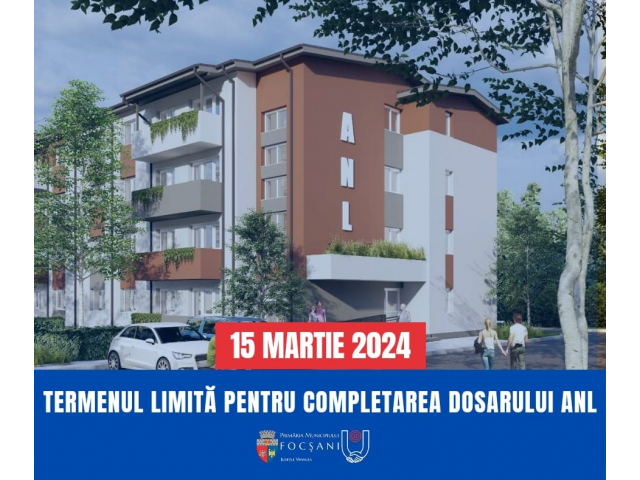 15 martie termenul limită pentru completarea dosarului ANL